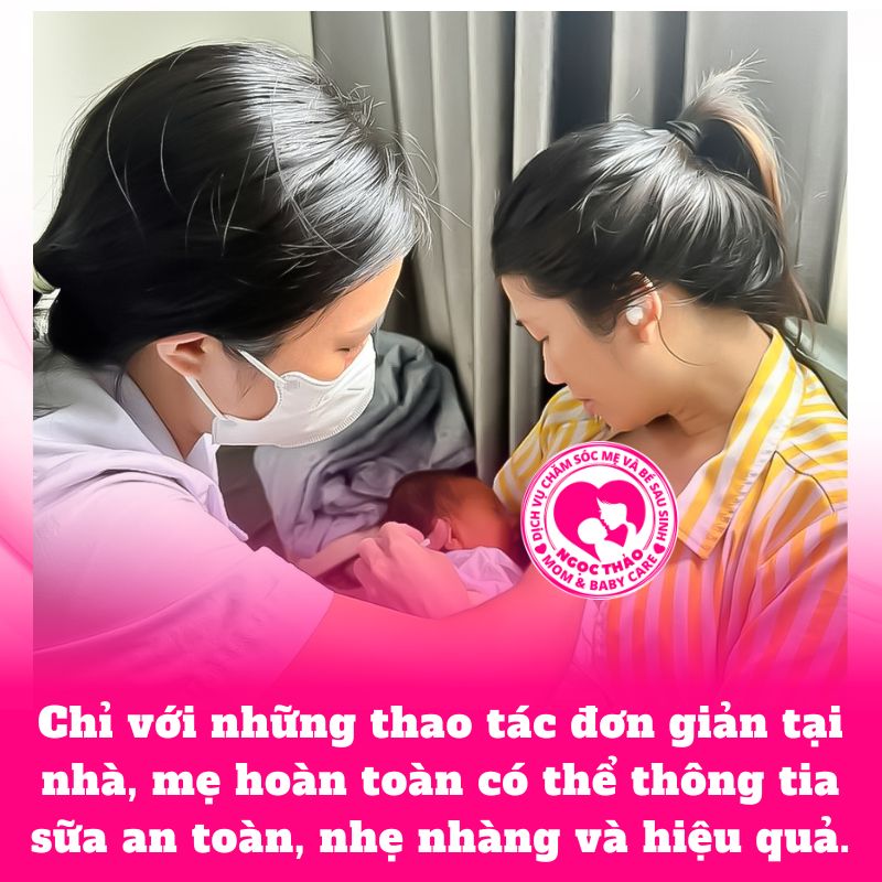 Chỉ với những thao tác đơn giản tại nhà, mẹ hoàn toàn có thể thông tia sữa an toàn, nhẹ nhàng và hiệu quả